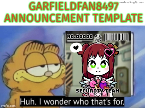 Garfieldfan8497 announcement | image tagged in garfieldfan8497 announcement | made w/ Imgflip meme maker