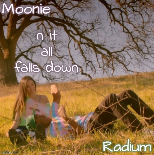 moons n radium - wolf n salem temp | n it all falls down | image tagged in moons n radium - wolf n salem temp | made w/ Imgflip meme maker
