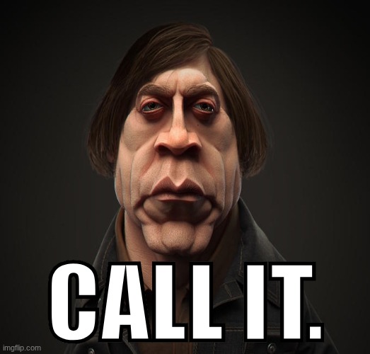 Call it | CALL IT. | image tagged in call it | made w/ Imgflip meme maker