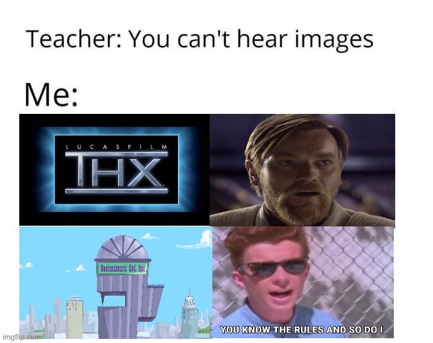 … | image tagged in you can't hear images | made w/ Imgflip meme maker