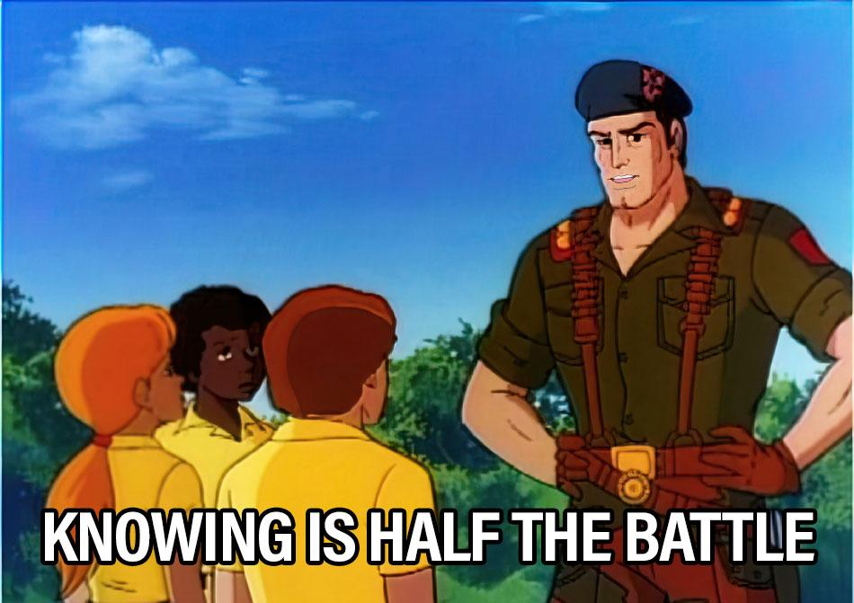 GI Joe Knowing is half the battle. Blank Meme Template