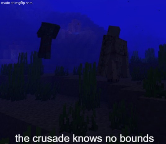 Iron Golem the crusades knows no bounds | image tagged in iron golem the crusades knows no bounds | made w/ Imgflip meme maker