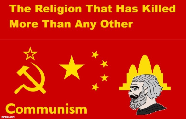 communism includes pol pot | image tagged in communism religion | made w/ Imgflip meme maker