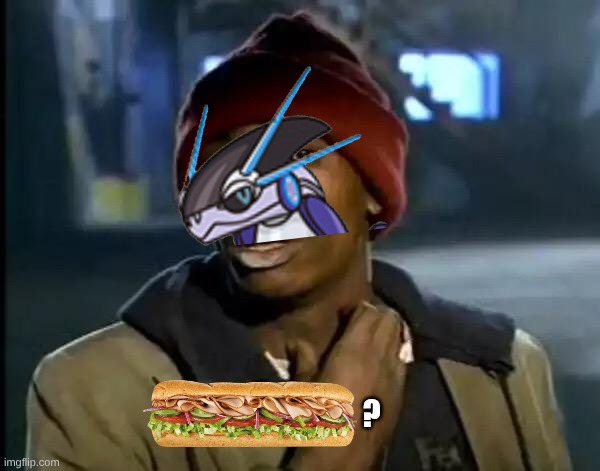 Y'all Got Any More Of That | ? | image tagged in memes,y'all got any more of that | made w/ Imgflip meme maker