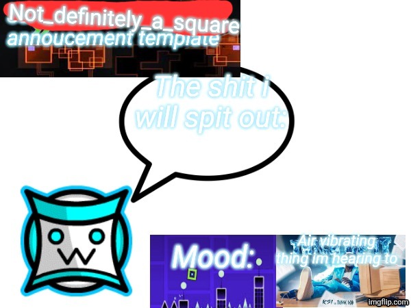High Quality Not_definitely_a_square annoucement temp Blank Meme Template