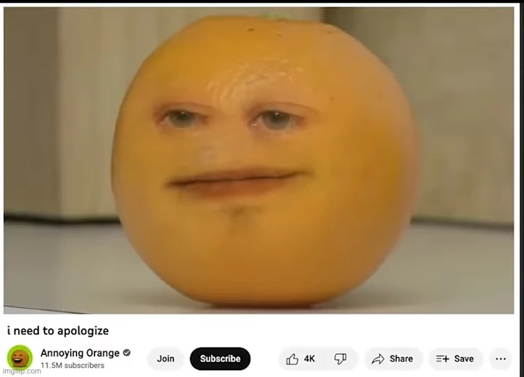 I had a dream that the annoying orange made an apology video | image tagged in annoying orange,memes,from,dreams | made w/ Imgflip meme maker