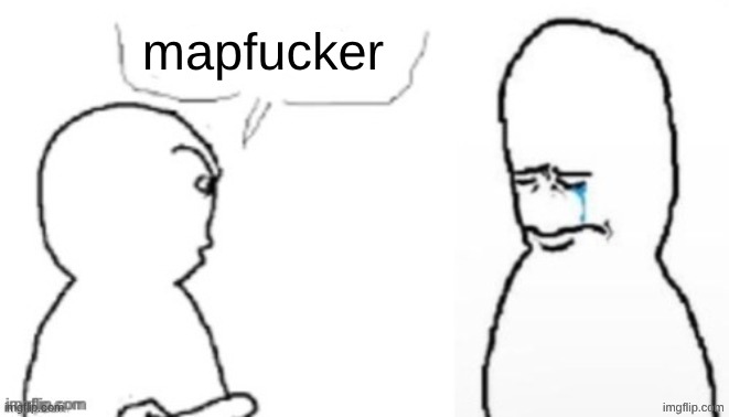 blank poopy template | mapfucker | image tagged in blank poopy template | made w/ Imgflip meme maker