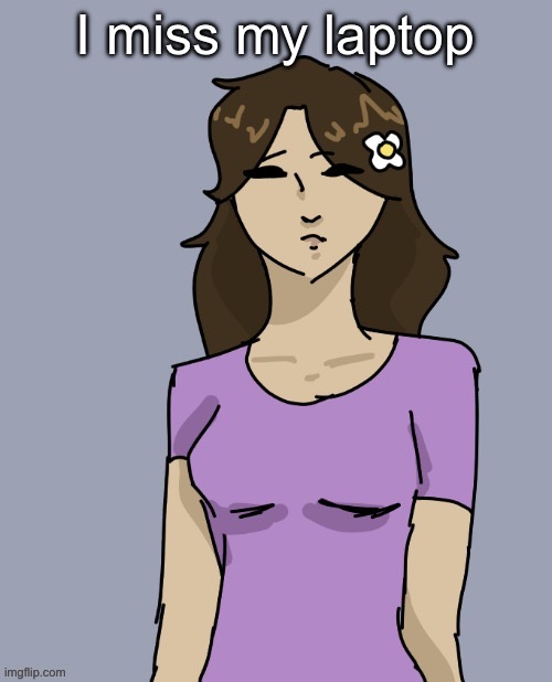 Now what else do i do when shira is offline | I miss my laptop | image tagged in genderbent neko thx disco | made w/ Imgflip meme maker