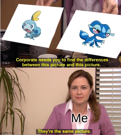 They're The Same Picture Meme | Me | image tagged in memes,they're the same picture | made w/ Imgflip meme maker