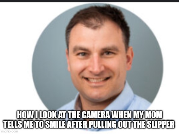 Asian kids be like (not meant in a mean way) | HOW I LOOK AT THE CAMERA WHEN MY MOM TELLS ME TO SMILE AFTER PULLING OUT THE SLIPPER | image tagged in parent,childhood,punishment,grounded | made w/ Imgflip meme maker