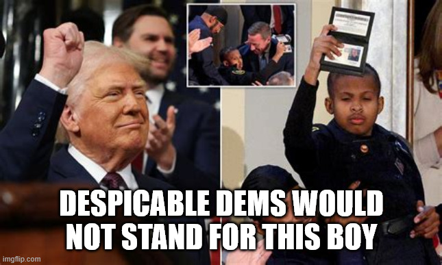 DESPICABLE DEMS WOULD NOT STAND FOR THIS BOY | made w/ Imgflip meme maker
