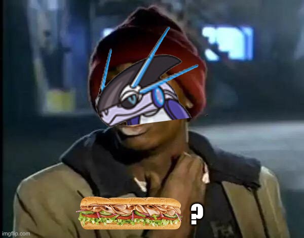 Y'all Got Any More Of That Meme | ? | image tagged in memes,y'all got any more of that | made w/ Imgflip meme maker