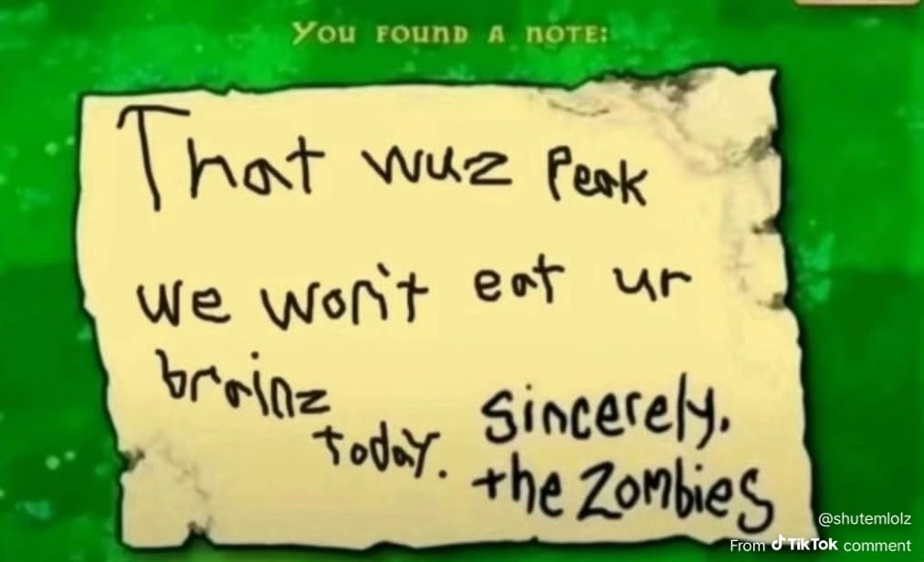 that wuz peak me wont eat ur brains Blank Meme Template