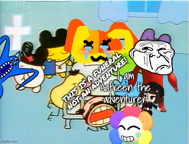 Death of Dogday, but Aafreen is in it Blank Meme Template