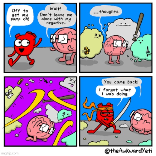 Negative thoughts | image tagged in comics,the awkward yeti,heart and brain,negative thoughts,help is here | made w/ Imgflip meme maker