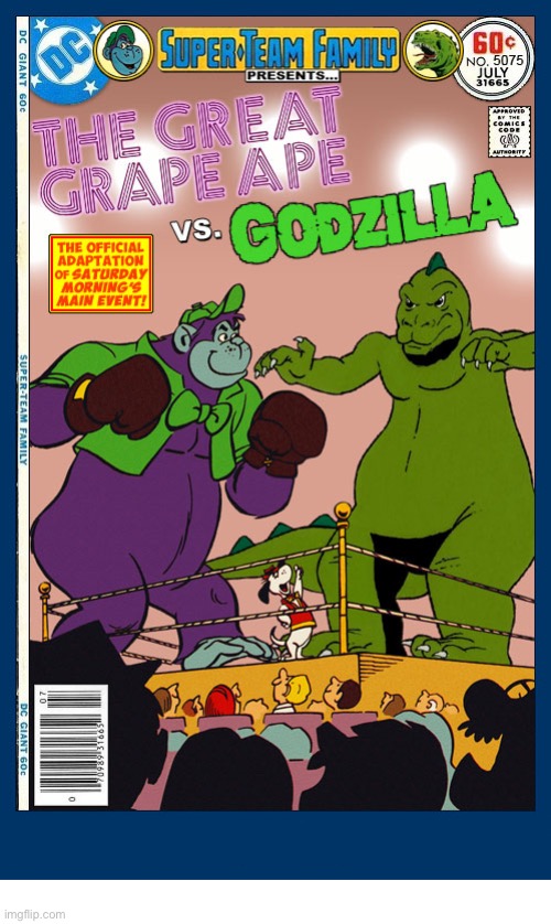 A crossover of Hanna-Barbera cartoons… | image tagged in comics,hanna barbera,grape ape,godzilla,crossover,super team family | made w/ Imgflip meme maker