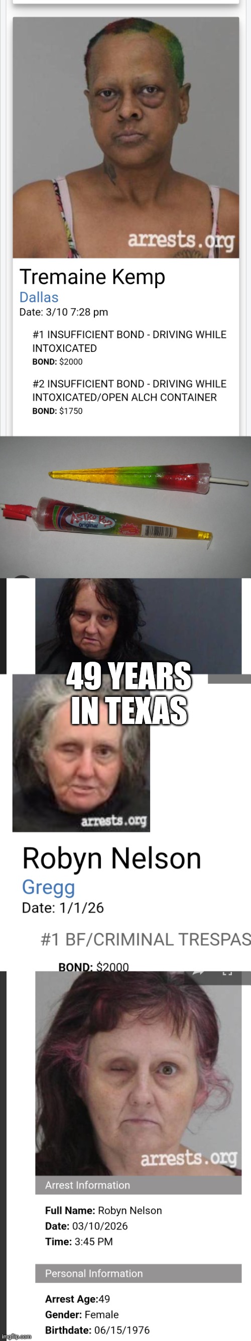 Astro pop and texas time machine collaboration | 49 YEARS IN TEXAS | image tagged in wtf | made w/ Imgflip meme maker