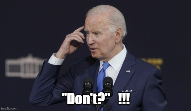 "Don't?"   !!! | made w/ Imgflip meme maker