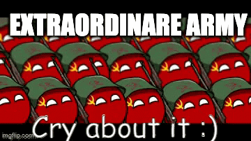 Extraordinare army - Imgflip