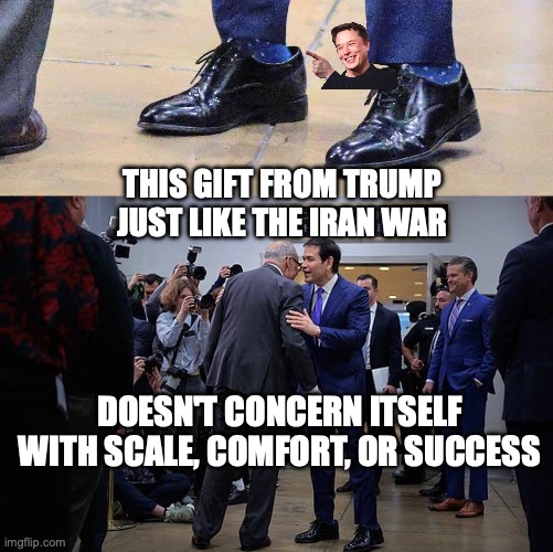 Marco Rubio won't tell the Emperor he's not wearing clothes | THIS GIFT FROM TRUMP JUST LIKE THE IRAN WAR; DOESN'T CONCERN ITSELF WITH SCALE, COMFORT, OR SUCCESS | image tagged in marco rubio receives shoes gift from donald trump,donald trump,clown shoes,marco rubio,make clown shoes great again | made w/ Imgflip meme maker