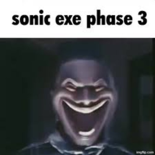 rewrite ahh post | image tagged in sonic exe phase 3 | made w/ Imgflip meme maker