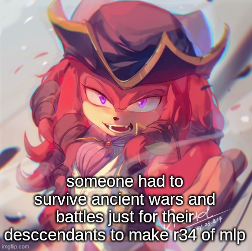 everyone herehad an ancestor survive ancient times where they stoned mfs for barely anny reason | someone had to survive ancient wars and battles just for their desccendants to make r34 of mlp | image tagged in knuckles the dread | made w/ Imgflip meme maker