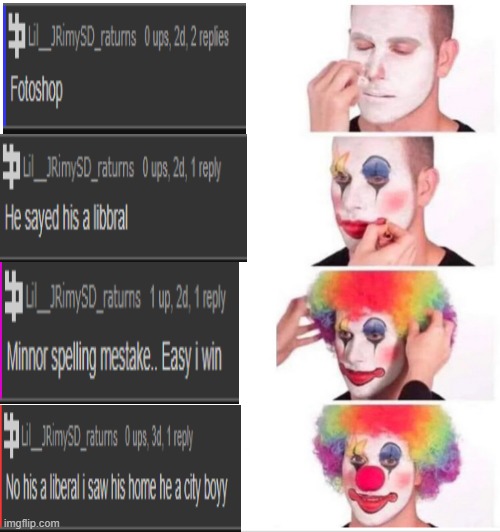 image tagged in memes,clown applying makeup | made w/ Imgflip meme maker