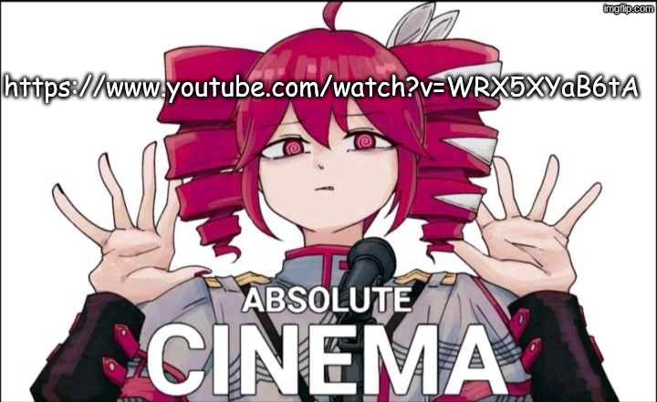 Teto absolute cinema | https://www.youtube.com/watch?v=WRX5XYaB6tA | image tagged in teto absolute cinema | made w/ Imgflip meme maker