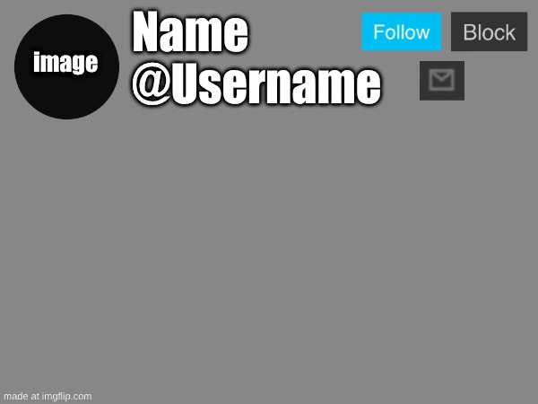 who remembers when announcement templates looked like this | Name
@Username; image | made w/ Imgflip meme maker
