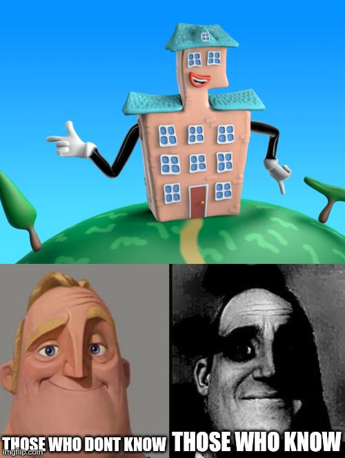 Dont get it? Watch the music video of Ooh Aah Carolina. | THOSE WHO DONT KNOW; THOSE WHO KNOW | image tagged in traumatized mr incredible | made w/ Imgflip meme maker