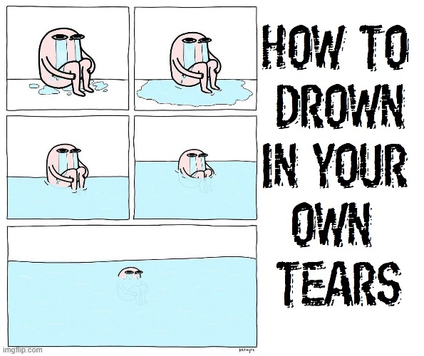 5 out of the 6 Necessary Lessons | image tagged in vince vance,crying,drowning,sad,cartoon,comics | made w/ Imgflip meme maker