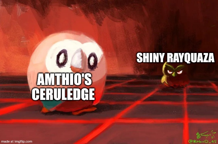 If ya'll watched pokemon horizons ep 33 than ya'll know what happened | AMTHIO'S CERULEDGE; SHINY RAYQUAZA | image tagged in rowlett vs browt | made w/ Imgflip meme maker