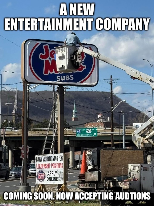 Jersey Mikes the entertainment company | A NEW ENTERTAINMENT COMPANY; COMING SOON. NOW ACCEPTING AUDTIONS | image tagged in cumberland maryland,new jersey,maryland,entertainment,jokes | made w/ Imgflip meme maker