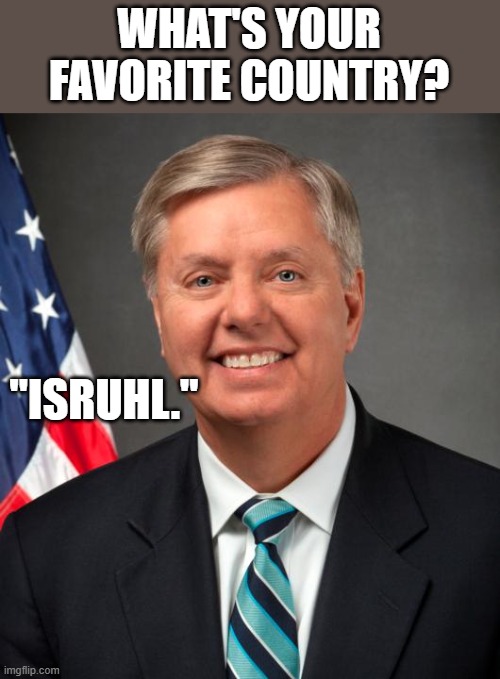 WHAT'S YOUR FAVORITE COUNTRY? "ISRUHL." | made w/ Imgflip meme maker