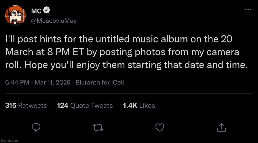 MC is announcing album leaks on the 20th of March by posting photos drawn by me. | image tagged in mc,moscovio may,bluranth,album,leaks | made w/ Imgflip meme maker