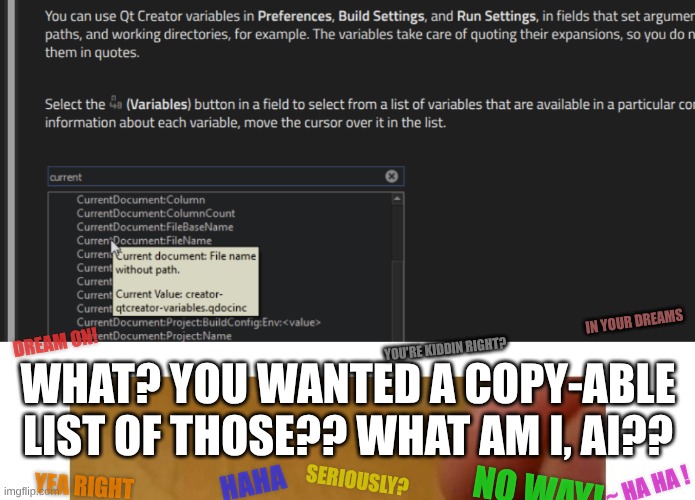 AI cant draw text or read text images...lol | IN YOUR DREAMS; DREAM ON! YOU'RE KIDDIN RIGHT? WHAT? YOU WANTED A COPY-ABLE LIST OF THOSE?? WHAT AM I, AI?? SERIOUSLY? HAHA; NO WAY! ~ HA HA ! YEA RIGHT | image tagged in useless ai,ai,language processor,qt is so under documented its not funny | made w/ Imgflip meme maker