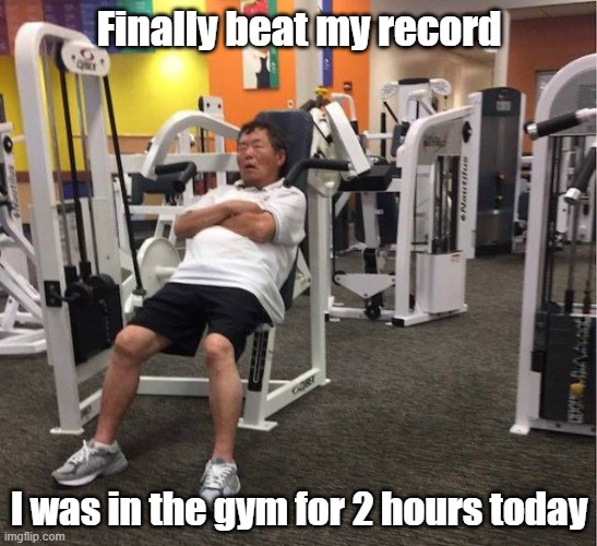 Eye Workout | Finally beat my record; I was in the gym for 2 hours today | image tagged in exercise,workout,nap,gym | made w/ Imgflip meme maker