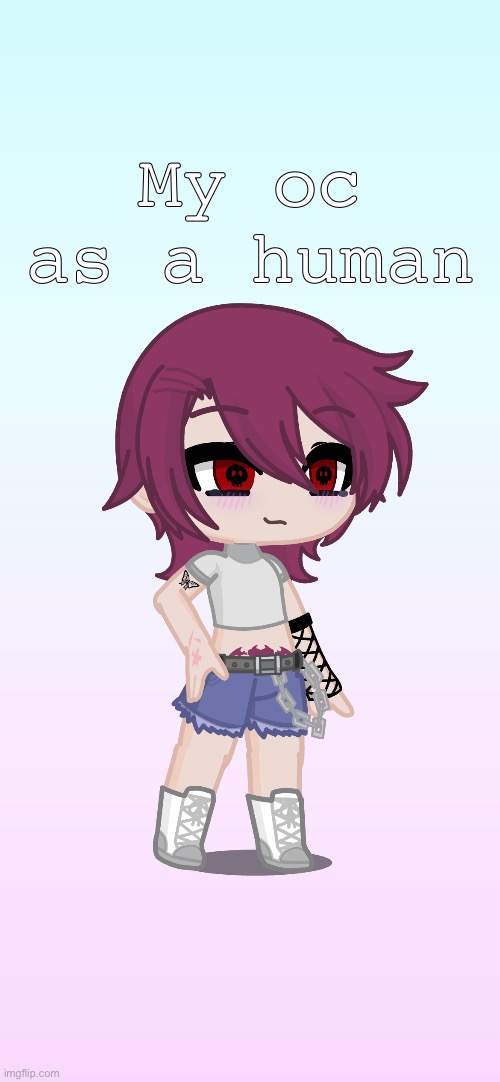 Gacha oc as human | My oc as a human | image tagged in gacha life,oc | made w/ Imgflip meme maker
