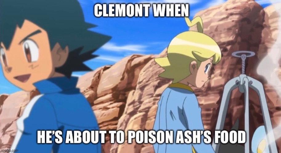 Ash and Clemont | image tagged in pokemon,pokemon memes,funny pokemon,ash ketchum,clemont,pokemon xy | made w/ Imgflip meme maker