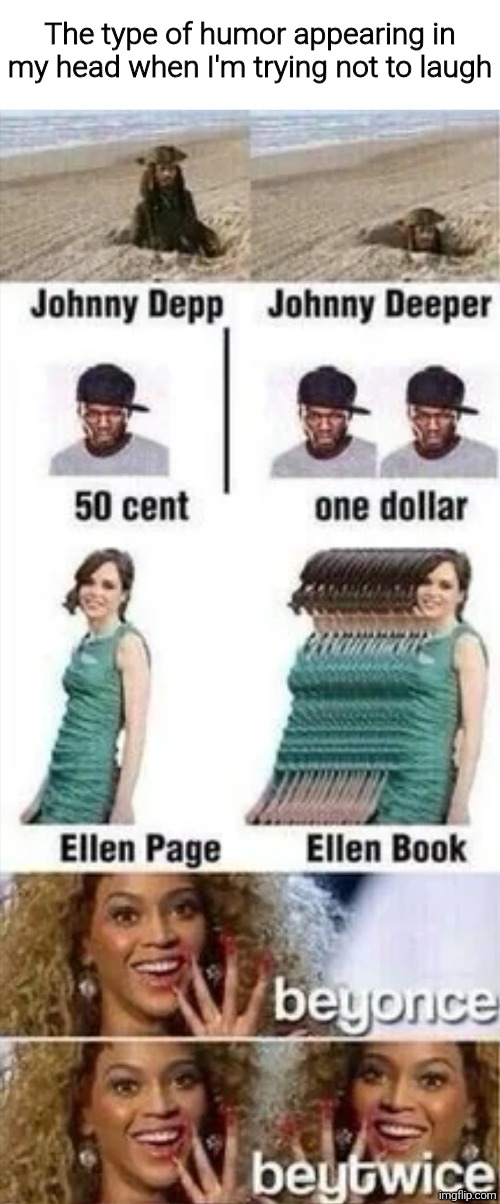 The type of humor appearing in my head when I'm trying not to laugh | image tagged in memes,meme,funny,funny meme,funny memes | made w/ Imgflip meme maker