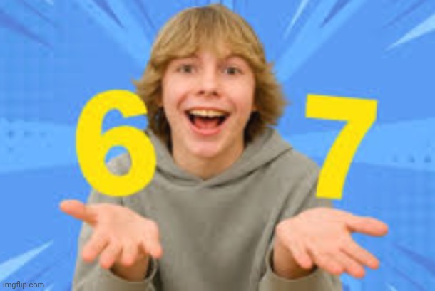 67 | image tagged in 67 | made w/ Imgflip meme maker