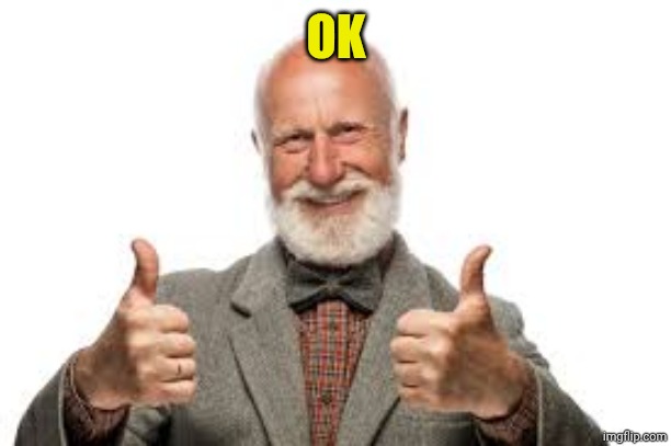 I've got it handled | OK | image tagged in i've got it handled | made w/ Imgflip meme maker