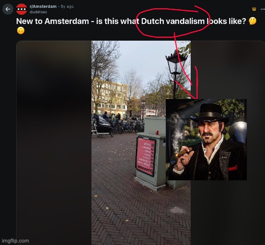 Dutch van der Linde | image tagged in funny,gaming,rdr2 | made w/ Imgflip meme maker