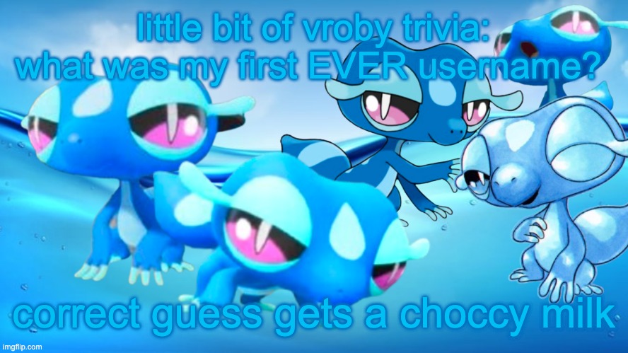 Gecqua Astetetic | little bit of vroby trivia: what was my first EVER username? correct guess gets a choccy milk | image tagged in gecqua astetetic | made w/ Imgflip meme maker
