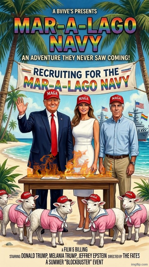 MAR-A-LAGO NAVY | image tagged in trump,jeffrey epstein,epstein,navy,sailor,melania trump | made w/ Imgflip meme maker