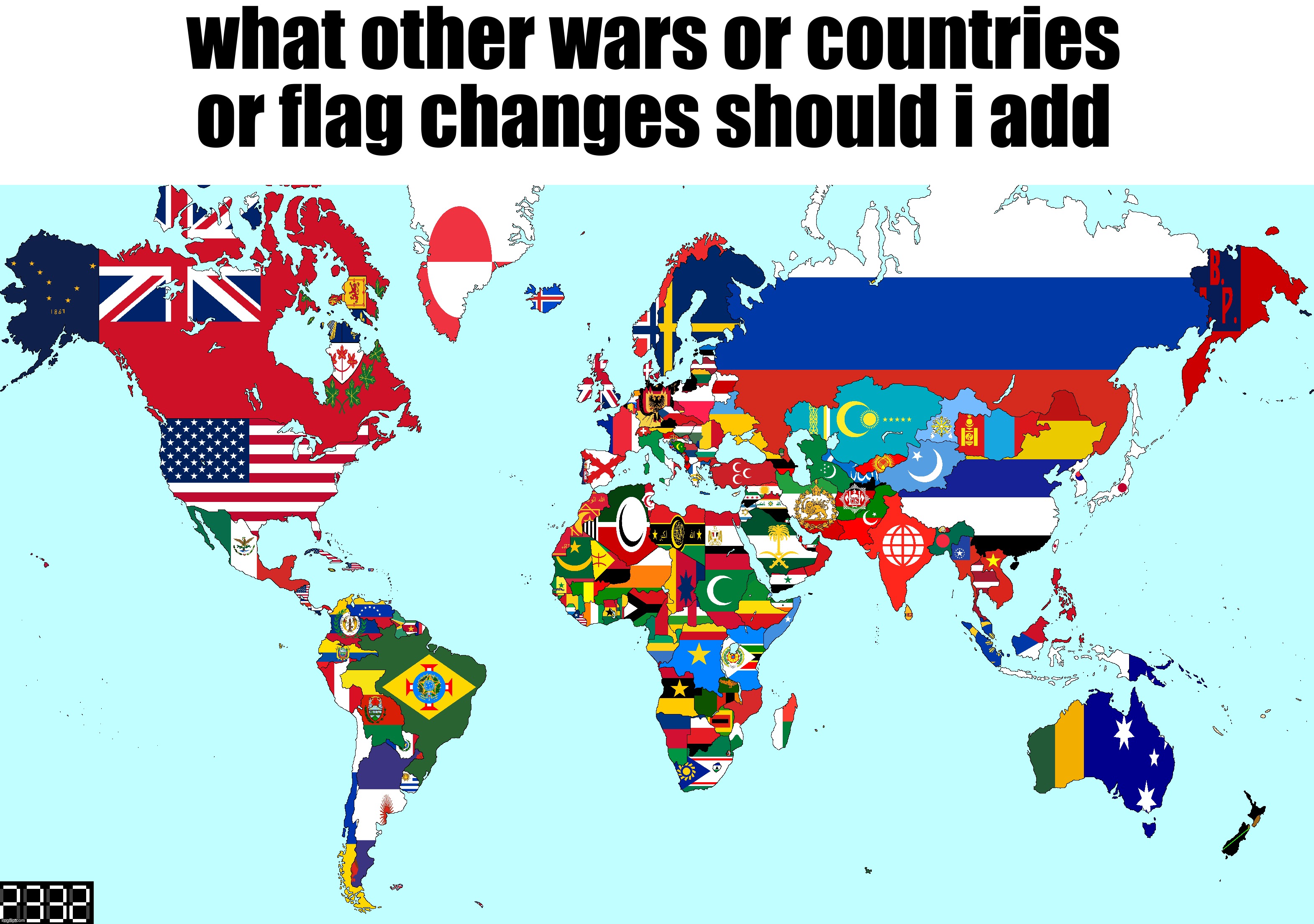 since theres alredy a transylvania war (hungary vs romania) and an eritrea war (sudan vs ethiopia) | what other wars or countries or flag changes should i add | made w/ Imgflip meme maker