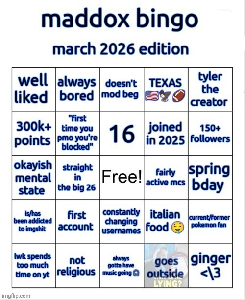 ts is ass, i know <\3 | image tagged in maddox bingo march 2026 edition | made w/ Imgflip meme maker