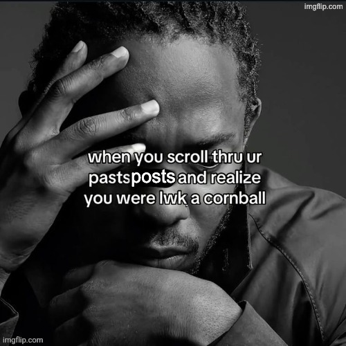 me lore | posts | made w/ Imgflip meme maker