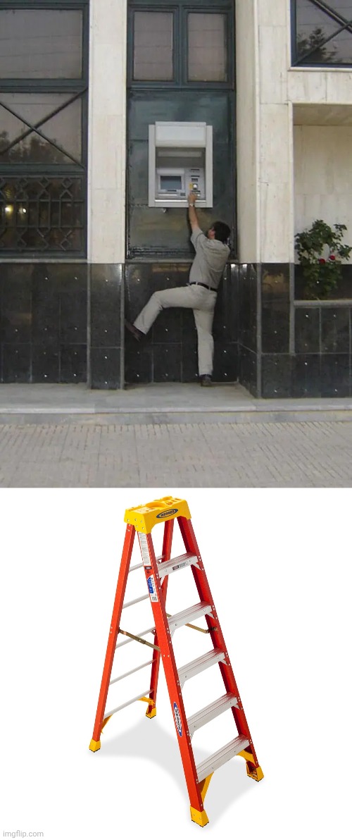 Bank | image tagged in step ladder,bank,atm,atm machine,memes,you had one job | made w/ Imgflip meme maker