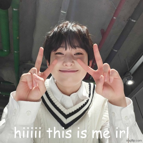 suppp :) | hiiiii this is me irl | image tagged in ohhhh shiiiit,why are you reading this | made w/ Imgflip meme maker